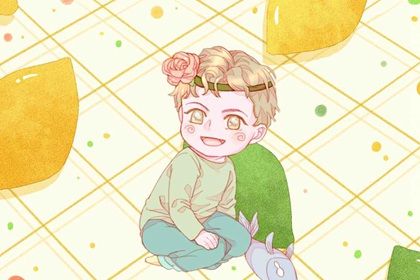 2022年4月出生男孩最火的名字 豪放洒脱男生起名 2022年4月出生男孩最火的名字 豪放洒脱男生起名