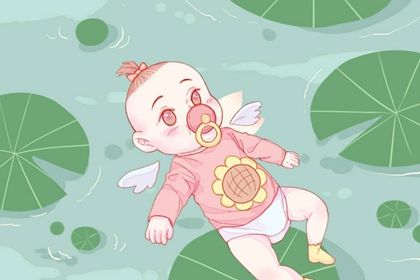 2022年5月24日出生的孩子是什么命 名字怎么取寓意深长 2022年5月24日出生的孩子是什么命 名字怎么取寓意深长